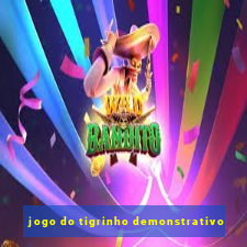 jogo do tigrinho demonstrativo